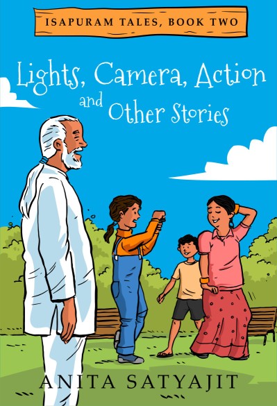 Lights, Camera, Action and other stories (Isapuram Tales) 