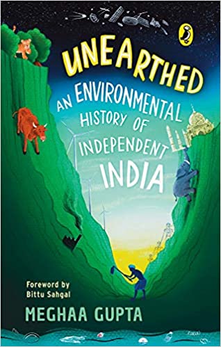 Unearthed: The Environmental History of Independent India