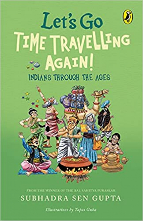 Let's go time travelling again by Subhadra Sen Gupta